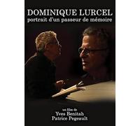 Dominique LURCEL, Portrait D’Un PASSEUR DE MEMOIRE