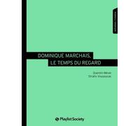 Dominique Marchais, le temps du regard