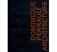 Dominique Perrault Architecture: Edition bilingue français-anglais