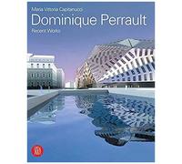 Dominique Perrault Architecture: Recent Works