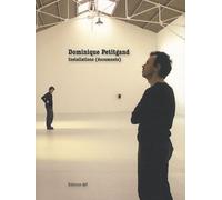 Dominique Petitgand - Installations (Documents)