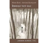 Dominique toute seule - Marie Burki - Lansman Eds - broché - Théâtre jeunesse