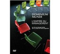 Dominium Mundi - L'Empire du management