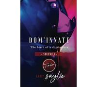 Dom'Innate: The birth of a dominatrix