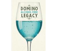 DOMINO: Alcohol Free Legacy: The 6-Month Daily Tracker and Exit Plan Out of Alcohol Dependency