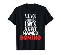 Domino avec nom de Chat - All You Need is Love! T-Shirt