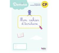 Domino - Cahier d'écriture CP - Delphine Benard - Belin Éducation - broché - Scolaire / Universitaire
