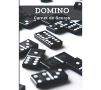 DOMINO : Carnet de Scores: Livre pour noter le score de vos parties de dominos | Jeu de dominos | Carnet de 100 grilles de score| Cadeau idéal pour joueur débutant ou confirmé | 18 x 25cm, 101 pages.