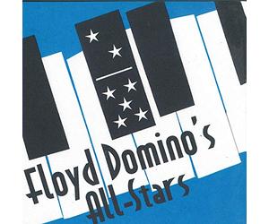 Domino, Floyd - Floyd Domino's All-Stars