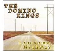 Domino Kings - Lonesome Highway