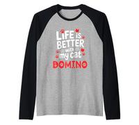 Domino Life is Better with My Cat Domino Manche Raglan