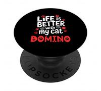 Domino Life is Better with My Cat Domino PopSockets PopGrip Adhésif