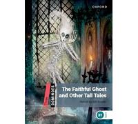 Dominoes: Level 3:: The Faithful Ghost and Other Tall Tales Audio Pack