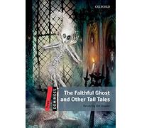 Dominoes, new edition level 3: the faithful ghost and other tall tales multirom pack