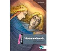 Dominoes – Nouvelle édition Starter : Tristan and Isolde – Oxford University Press