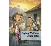 Dominoes Quick Starter. Crying Wolf And Other Tales Mp3 Pack - [Livre en VO] Hardy - Gould, Janet (Auteur)