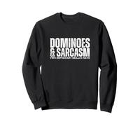 Dominos et Sarcasme Domino Player Funny Dominos Sweatshirt