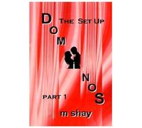 DOMINOS: The Set up