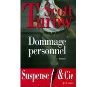 Dommage personnel - Personal injuries - Scott Turow - Lattes - broché - Roman