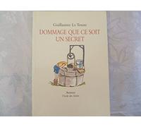 Dommage que ce soit un secret