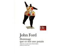 Dommage que ce soit une putain John Ford (Auteur), Jean-Michel Déprats (Traduction), Gisèle Venet (Edité par)