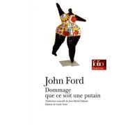 Dommage que ce soit une putain - - John Ford - Gallimard - Livre