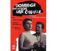 Dommage que tu sois une canaille