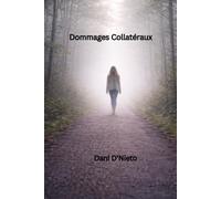 DOMMAGES COLLATERAUX