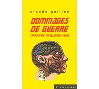 Dommages De Guerre - Paris-Pristina-Belgrade 1999