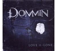 Dommin – Love Is Gone – Import