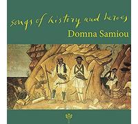 Samiou, Domna - Songs of History and Heroes