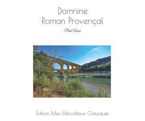 Domnine - Roman Provençal: Paul Arène