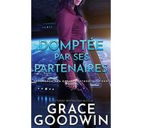 Domptée par Ses Partenaires