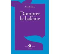 Dompter la baleine