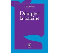 Dompter la baleine