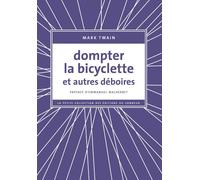 Dompter la bicyclette et autres déboires - Mark Twain - Du Sonneur Eds - broché - Roman
