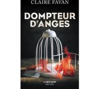 Dompteur d'anges Claire Favan (Auteur)
