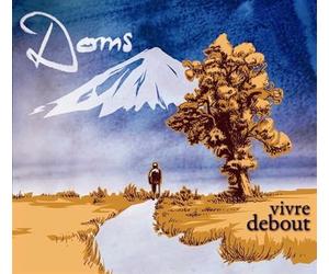 Doms ( Dominique Hubert & Pascal Chardome ) - Vivre Debout