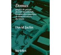 Domus: Aux frontières de la domestication