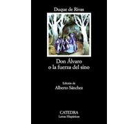 Don Alvaro o la Fuerza del Sino/ Don Alvaro or The Force of Fate