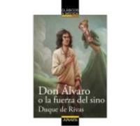 Don Álvaro O La Fuerza Del Sino - Rivas, Duque de, Solano, Jordi (il.), Luna, Remedios (adapt.) Rivas, Duque De, Solano, Jordi Il , Luna, Remedios Adapt (Auteur)
