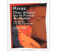 Don Álvaro ou la force du destin Rivas (Auteur)