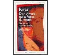 Don Alvaro ou "La force du destin" (Bilingue, texte et traduction en regard) - Introduction, traduction, notes, chronologie, bibliographie de Georges Zaragoza
