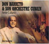 Don Barreto Y Son Orch Cubain - Amor Cubano [Import]