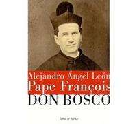 Don bosco Pape François (Auteur)