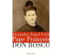 Don bosco - Pape François - Parole Et Silence Eds - broché - Essai
