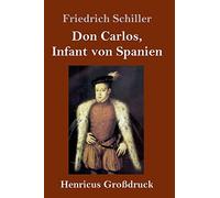 Don Carlos, Infant Von Spanien (Großdruck)