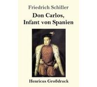 Don Carlos, Infant Von Spanien (Großdruck)