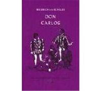 Don Carlos, Infant von Spanien Schiller, Friedrich von (Auteur)