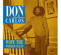 Don Carlos - Wipe The Wicked Clean [Import]